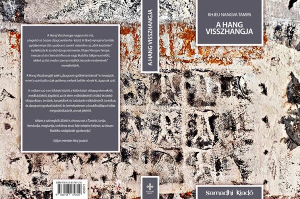 A hang visszhangja - Dzogcsen Gyökértantra. Khjeu Nangva Tampa