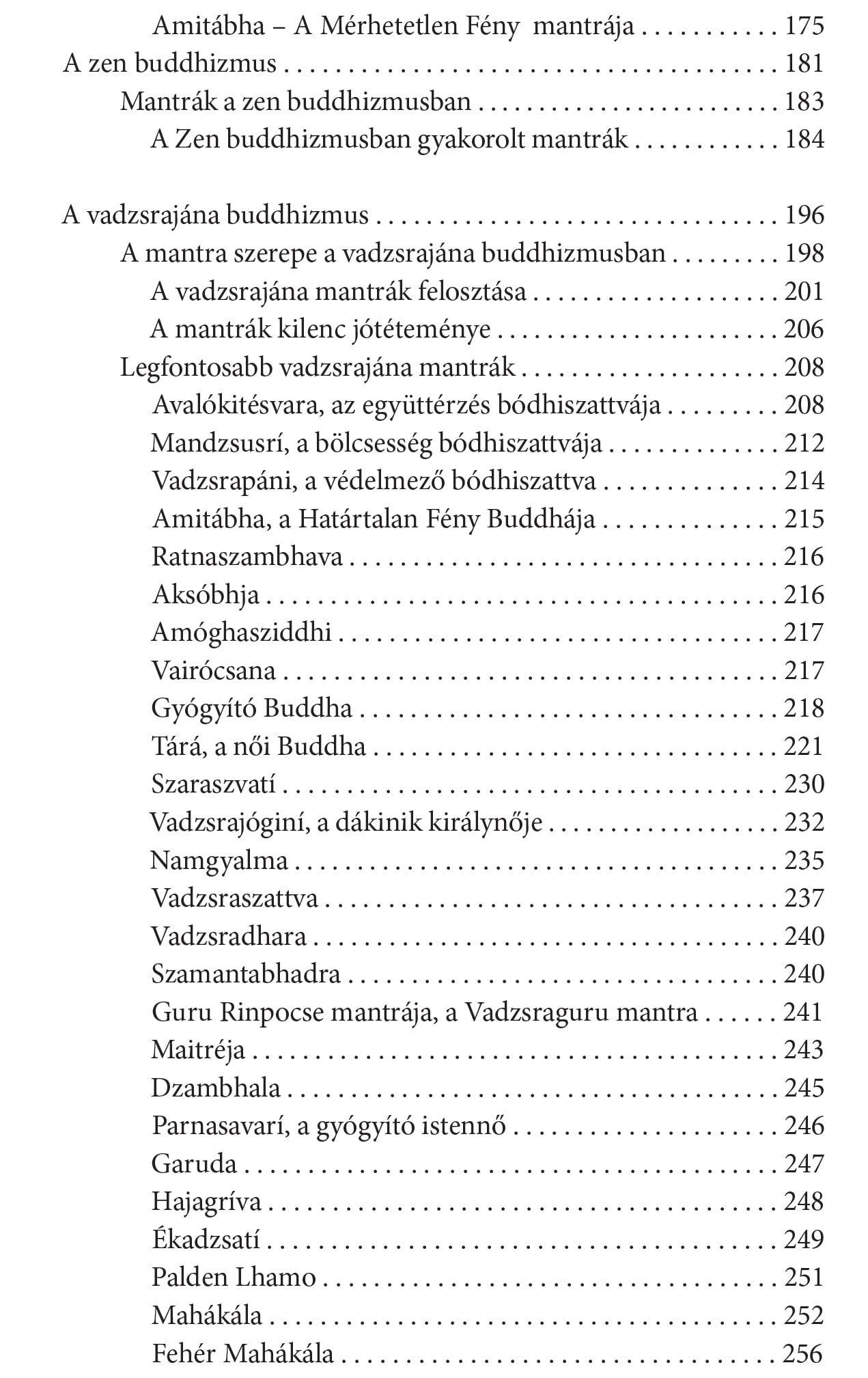 Száraz R.: Mantrák - A hangok szakrális ereje - Bevezetés a hindu és a buddhista mantrák világába - Image 6